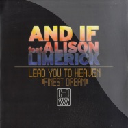 Front View : And If Feat. Alison Limerick - LEAD YOU TO HEAVEN (FINEST DREAM) - House Works / 76-278