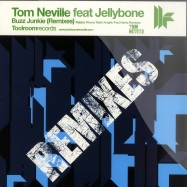 Front View : Tom Neville feat. Jellybone - BUZZ JUNKIE (REMIXES) - Toolroom / tool010