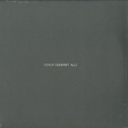 Front View : Donor - AGAINST ALL (2X12 LP) - Prosthetic Pressings / PP044