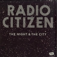 Front View : Radio Citizen - THE NIGHT & THE CITY (2LP) - Sonar Kollektiv / SK310LP (115861)