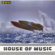 Front View : B.W.H. - ALL RIGHT (BLUE VINYL) - House Of Music / HM 1011