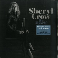 Front View : Sheryl Crow - BE MYSELF (LP) - Warner / 6414909