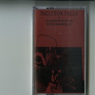 Front View : Ingleton Falls - CHAMPAGNE IN MOZAMBIQUE (CASSETTE / TAPE) - Isle Of Jura Records / ISLELP002CASS