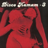 Front View : Various Artists - DISCO HAMAM VOL.3 - Disco Hamam / Discohamam03
