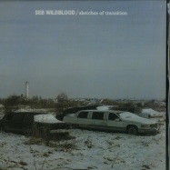 Front View : Seb Wildblood - SKETCHES OF TRANSITION (12INCH, GATEFOLD LP) - AMT / AMT010