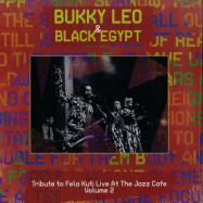 Front View : Bukky Leo & Black Egypt - TRIBUTE TO FELA KUTI LIVE AT THE JAZZ CAFE VOL. 2 (LP) - Drift Recordings / DR002KUDOS