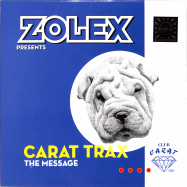 Front View : Zolex Presents Carat Trax - THE MESSAGE (VERONIQ-MAS + INSIDER REMIX 10INCH) - Bonzai Classics / BCV2020012