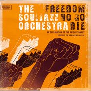Front View : Souljazz Orchestra - FREEDOM NO GO DIE (COLORED 2LP) - Do Right Music / DR091LP