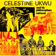 Front View : Celestine Ukwu - NO CONDITION IS PERMANENT (LP) - Mississippi Records / 00153343