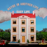 Front View : Easy Life - MAYBE IN ANOTHER LIFE...(LTD.COLOURED VINYL) (LP) - Island / 4568661