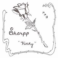 Front View : Sharpp - KINKY/ HARD (7 INCH) - Peoples Potential Music / PPU 079