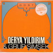 Front View : Derya Yildirim & Grup Simsek - DOST 2 (LP) - Les Disques Bongo Joe / 05236341