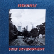 Front View : Seriously - BUILT ENVIRONMENT (LP) - Earth Libraries / LPEL227