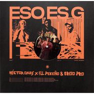 Front View : Hector Oaks X Ill Pekeno & Ergo Pro - ESO ES G - Kaos / KAOS-ESOESG