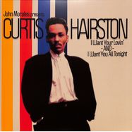 Front View : John Morales Presents Curtis Hairston - I WANT YOUR LOVIN / I WANT YOU ALL - Quantize / QTZJM001