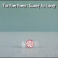 Front View : Yum Yums - SWEET AS CANDY (LP) - Norske Albumklassikere / LPNORSK54
