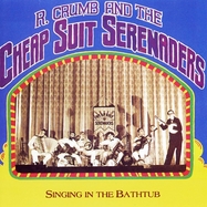 Front View : Robert Crumb and His Cheap Suit Serenaders - SINGING IN THE BATHTUB (LP) - Shanachie / SHAN6003