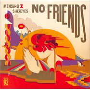Front View : Mensing x siii3eyes - NO FRIENDS (LP) - Grnland / LPGRON295