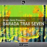 Front View : Bryan Zentz - BARADA TRAX 7 - Sonic Groove / SG25100