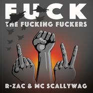 Front View : R-Zac & MC Scallywag - FUCK THE FUCKING FUCKERS - Network23 / NET23-2025EP1