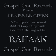 Front View : Rahaan - PRAISE BE GIVEN (2LP) - Gospel One Records / GOSPEL2
