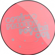 Front View : Various Artists - OPTIMO PRESENT PSYCHE OUT (PICTURE DISC) - News 541 416 501336