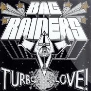 Front View : Bag Raiders - TURBO LOVE - Bang Gang / Bang0116