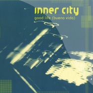 Front View : Inner City - GOOD LIFE (BUENA VIDA) - PiasX002T