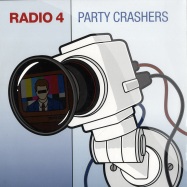 Front View : Radio 4 - PARTY CRASHERS (INCL ASHLEY BEEDLE & HEADMAN RMX) - City Slang / 20242-6
