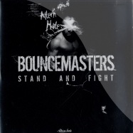 Front View : Bouncemasters - STAND AND FIGHT - Altern-Hate / a8014