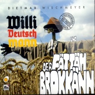 Front View : Dietmar Wischmeyer - WILLI DEUTSCHMANN & DER FAETTAEH BROKKAENN (CD) - Fruehstyxradio / 31550662
