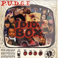 Front View : P.U.D.G.E. - IDIOT BOX (2X12) - Ramp Recordings / ramp032