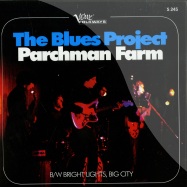 Front View : The Blues Project - PARCHMAN FARM / BRIGHT LIGHT, BIG CITY (7 INCH) - Sundazed / s245