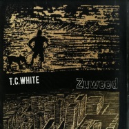 Front View : T.C.WHITE - ZUWOOD - Moto Music / Moto 012