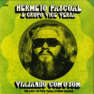 Front View : Hermeto Pascoal & Grupo Vice Versa - VIAJANDO COM O SOM (THE LOST 76 VICE VERSA STUDIO SESSION) - FAR OUT RECORDINGS / FARO200LP