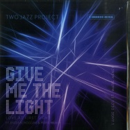 Front View : Two Jazz Project - GIVE ME LIGHT / L ANGE DECU (7 INCH) - Six Nine / NP15