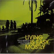 Front View : Paulo Morello / Mulo Francel / Sven Faller - LIVING IS EASY, MOSTLY (180G BLACK VINYL) - Glm Music / 1043241GLY