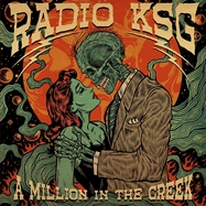 Front View : Radio KSG - A MILLION IN THE CREEK (LP) - Bang! / 00154137