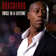 Front View : Roachford - TWICE IN A LIFETIME (LP) (180 GR.) - Bmg Rights Management / 405053858955