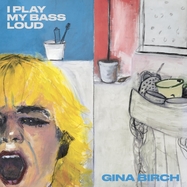 Front View :  Gina Birch - I PLAY MY BASS LOUD (LP) - Third Man Records / TMRV776