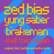 Front View : Zed Bias feat Yung Saber / Brakeman - SHELL THEM AGAIN (FEAT ZED BIAS & SAFIRE REMIX) - IFG / IFGGG 005