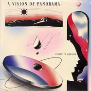Front View : A Vision of Panorama - FUSION TO ILLUSION (LP) - Star Creature / SC1243