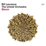 Front View : Bill&The Untold Orchestra Laurance - BLOOM (180G BLACK VINYL) - Act / 2990591AC1