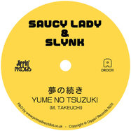 Front View : Saucy Lady & Slynk - YUME NO TSUZUKI (7 INCH) - Dippin Records / DR0011