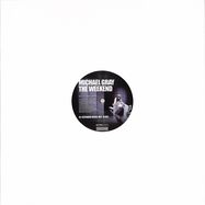 Front View : Michael Gray - THE WEEKEND - Groovin / GR-12112