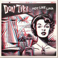Front View : Don Tiki - HOT LIKE LAVA (2025 REPRESS) - Aloha Got Soul / AGS-064