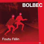 Front View : Bolbec - FOUTU FELIN (LP) - Batov / 05287791