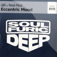 Front View : DJ B And Neal Paul - ECCENTRIC MOOD - Soulfuric Deep / SFD0041
