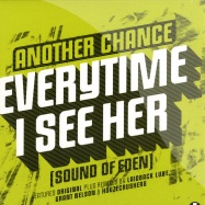 Front View : Another Chance - EVERYTIME I SEE HER - Positiva / 12TIV253