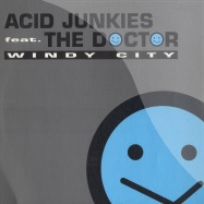 Front View : Acid Junkies feat The Doctor - WINDY CITY - Djax Up Beats / djax312